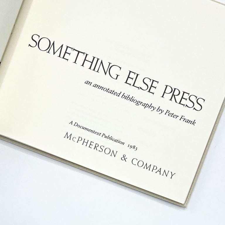 SOMETHING ELSE PRESS: An Annotated Bibliography