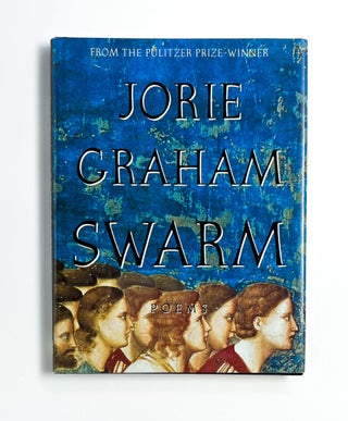 SWARM. Jorie Graham.