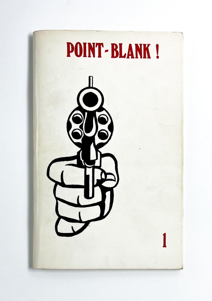 POINT-BLANK! – Contributions Towards a Situationist Revolution – No. 1