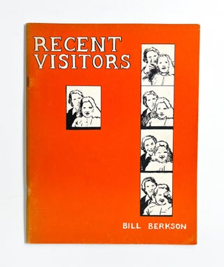 Item #47547 RECENT VISITORS. Bill Berkson, George Schneeman