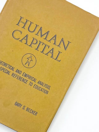 HUMAN CAPITAL. Gary S. Becker.