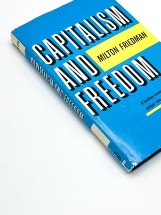 Item #47580 CAPITALISM AND FREEDOM. Milton Friedman, Rose D. Friedman
