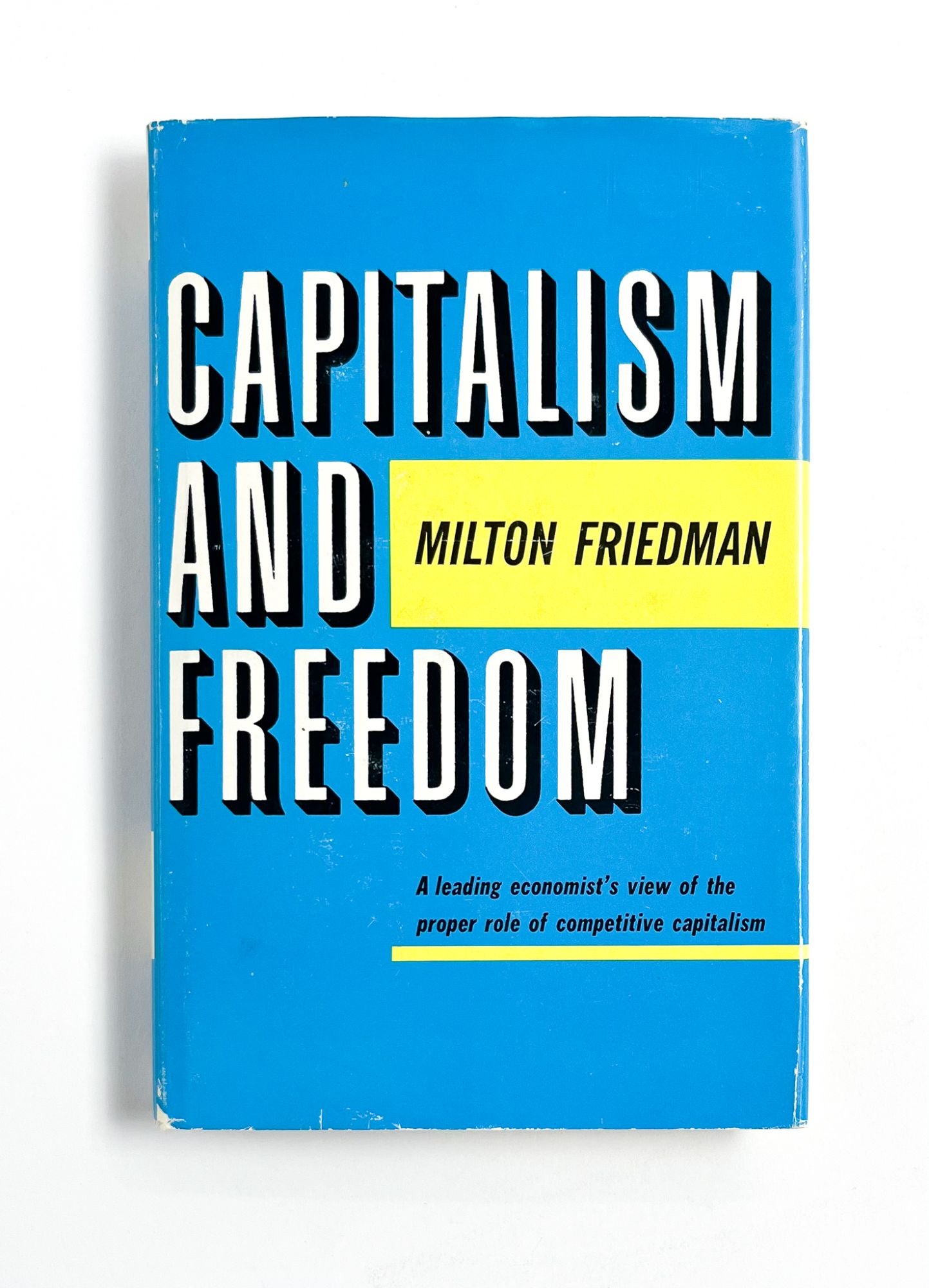 CAPITALISM AND FREEDOM | Milton Friedman, Rose D. Friedman