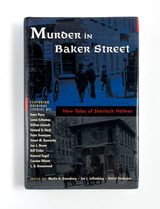 Item #47636 MURDER IN BAKER STREET: New Tales of Sherlock Holmes. Martin H. Greenberg, Jon L....