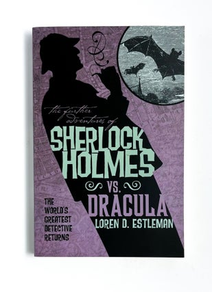 Item #47645 SHERLOCK HOLMES VS. DRACULA: The Adventure of the Sanguinary Count. Loren D. Estleman