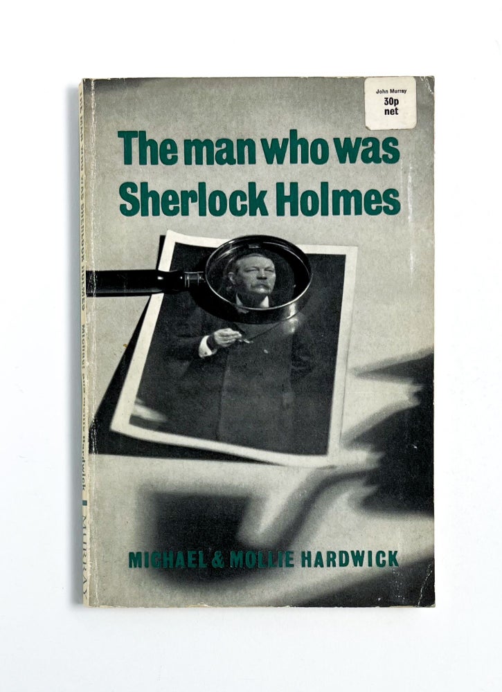 THE MAN WHO WAS SHERLOCK HOLMES