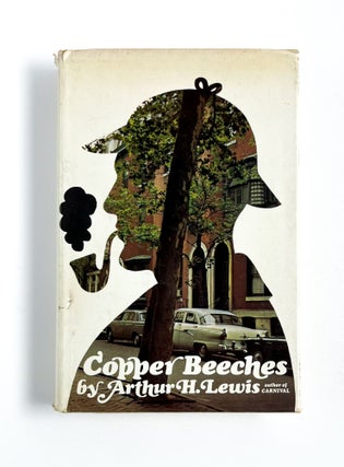 COPPER BEECHES. Arthur H. Lewis.