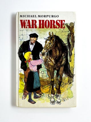 Item #47669 WAR HORSE. Michael Morpurgo