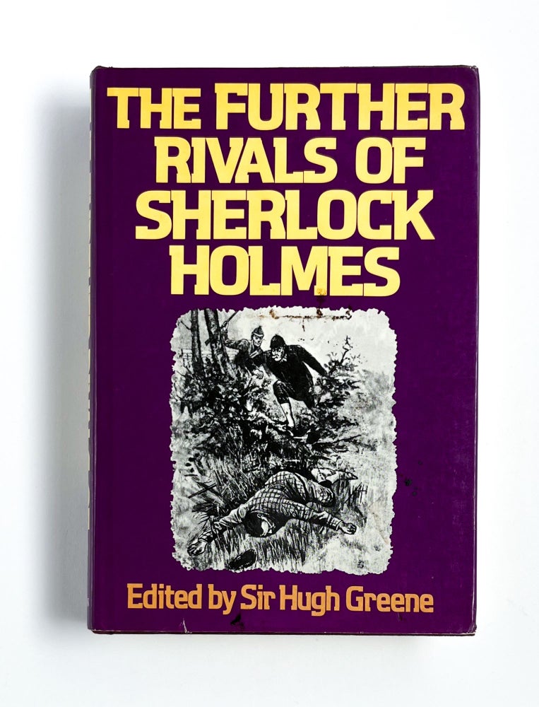 THE FURTHER RIVALS OF SHERLOCK HOLMES