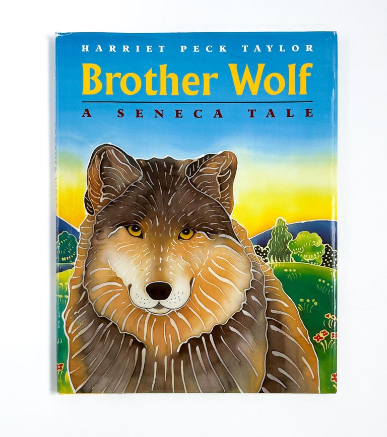 BROTHER WOLF: A Seneca Tale