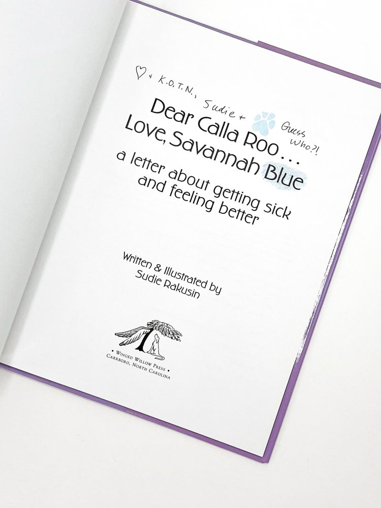 DEAR CALLA ROO... LOVE, SAVANNAH BLUE: A Letter About Getting Sick and Feeling Better