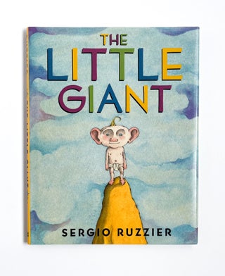 Item #47897 THE LITTLE GIANT. Sergio Ruzzier