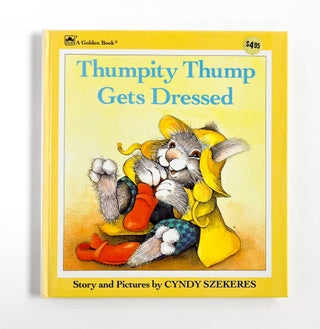 THUMPITY THUMP GETS DRESSED. Cyndy Szekeres.