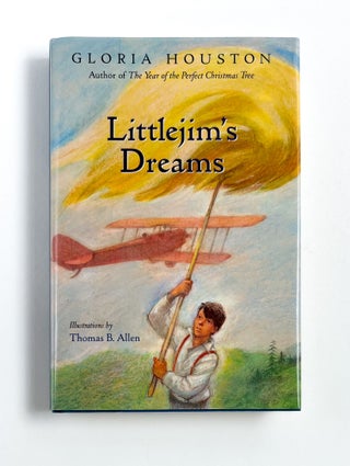 LITTLEJIM'S DREAMS. Gloria Houston, Thomas B. Allen.