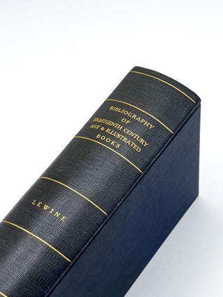 Item #48014 BIBLIOGRAPHY OF EIGHTEENTH CENTURY ART AND ILLUSTRATED BOOKS. J. Lewine