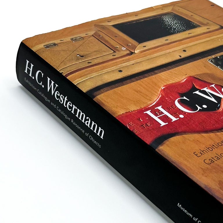 H.C. WESTERMANN: Exhibition Catalogue and Catalogue Raisonne of Objects