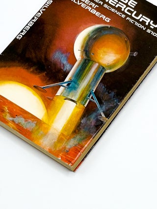 SUNRISE ON MERCURY: And Other Science Fiction Stories. Robert Silverberg.