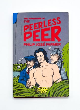 Item #48218 THE ADVENTURE OF THE PEERLESS PEER. Philip José Farmer