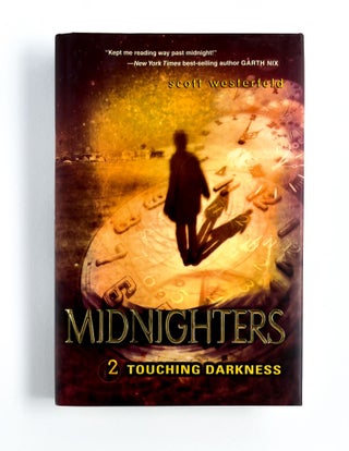 Item #48222 TOUCHING DARKNESS: Midnighters Vol. 2. Scott Westerfeld