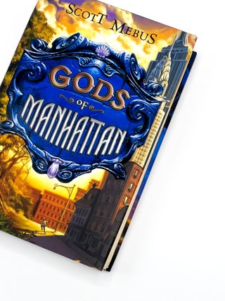 Item #48240 GODS OF MANHATTAN. Scott Mebus