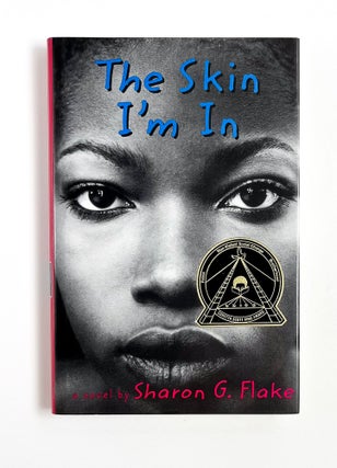 Item #48304 THE SKIN I'M IN. Sharon G. Flake