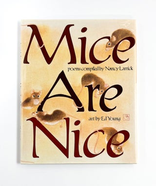 MICE ARE NICE. Ed Young, Nancy Larrick, Milne.