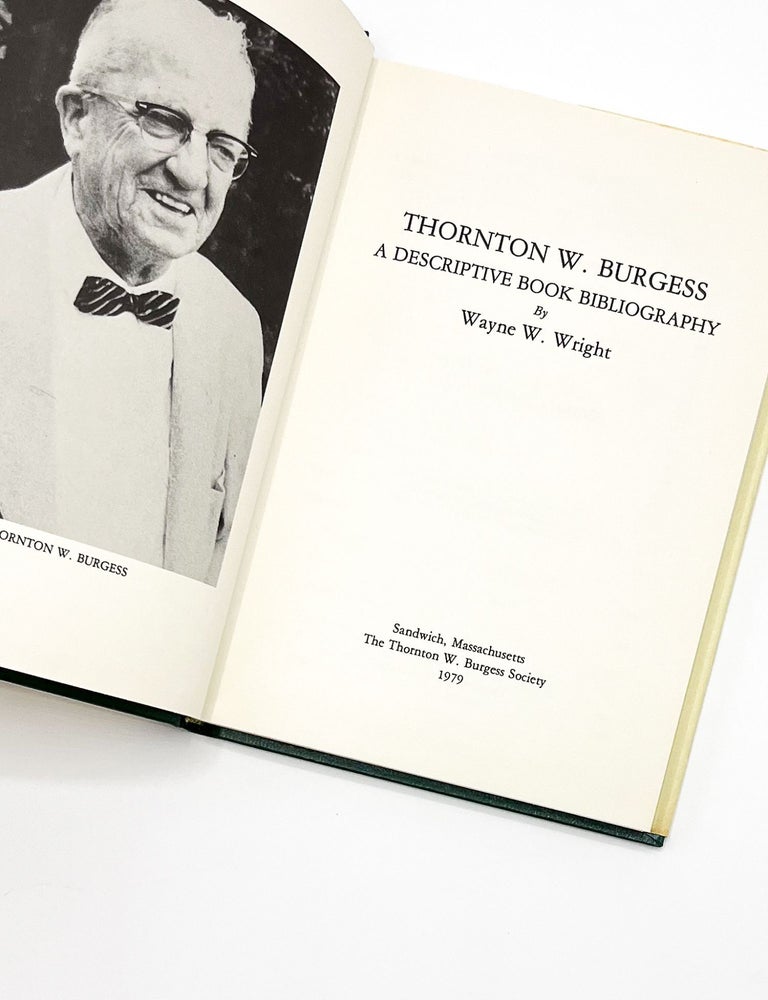 THORNTON W. BURGESS: A Descriptive Book Bibliography