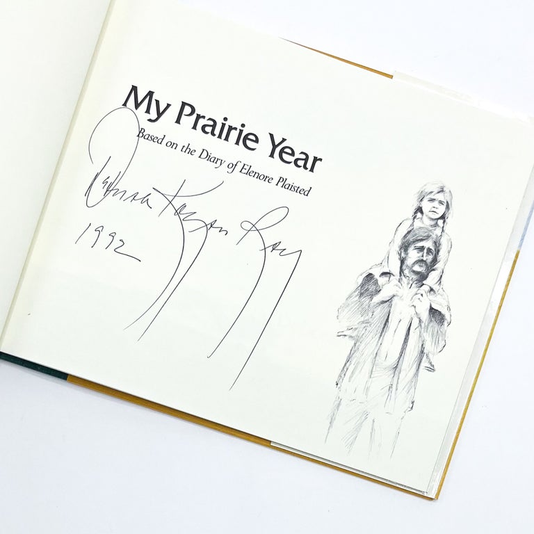 MY PRAIRIE YEAR: Based on the Diary of Eleanor Plaisted
