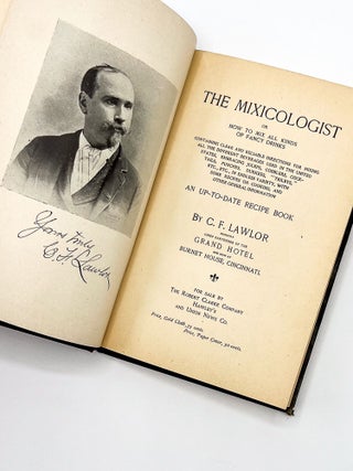 THE MIXICOLOGIST, OR HOW TO MIX ALL KINDS OF FANCY DRINKS. C. F. Lawlor.