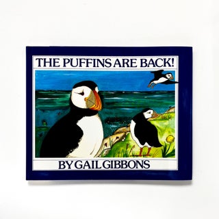 THE PUFFINS ARE BACK. Gail Gibbons.
