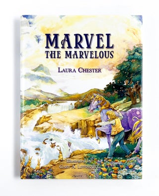 Item #48487 MARVEL THE MARVELOUS. Laura Chester