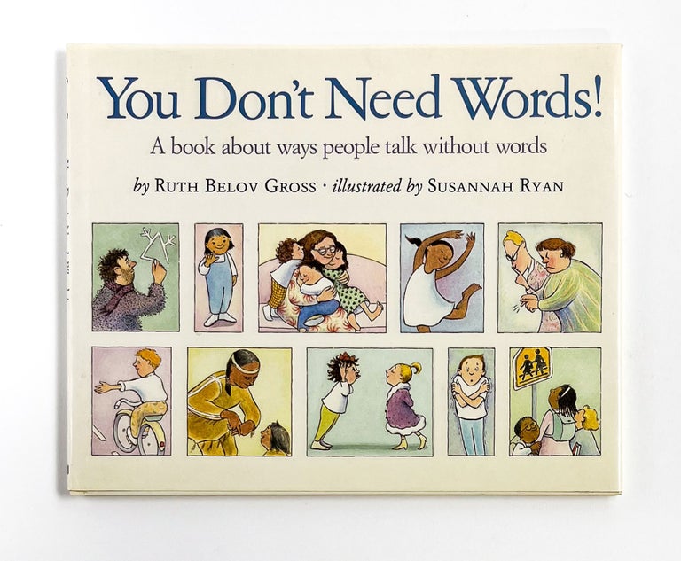 Talking Without Work YOU DON'T NEED WORDS: A Book About Ways People Talk Without Words ...