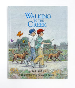 WALKING TO THE CREEK. David Williams, Thomas B. Allen.