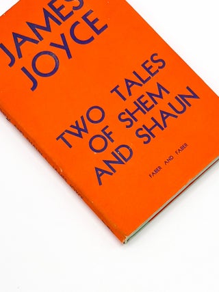 Item #48658 TWO TALES OF SHEM AND SHAUN. James Joyce