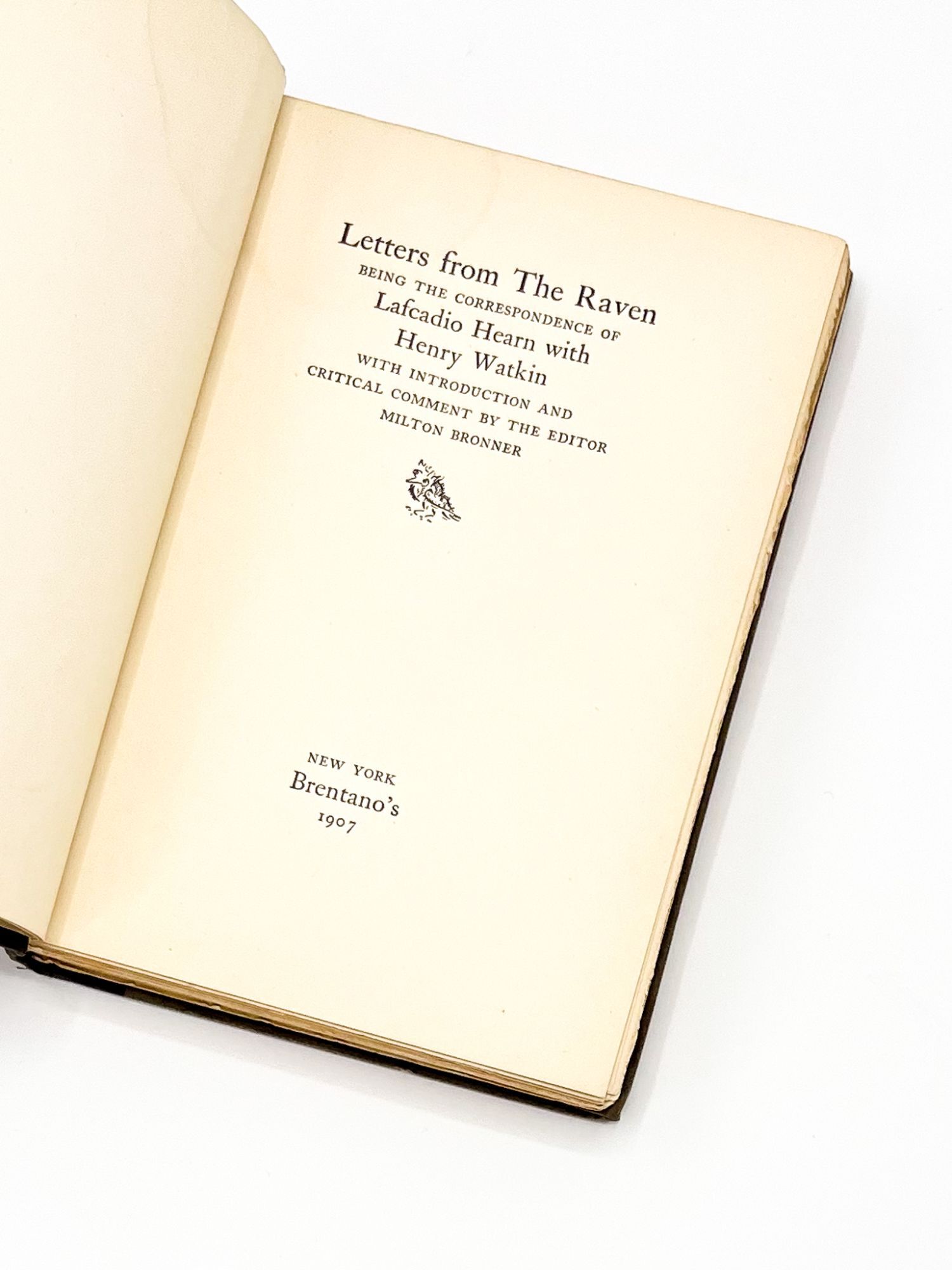 LETTERS FROM THE RAVEN | Lafcadio Hearn, Henry Watkin, Milton Bronner