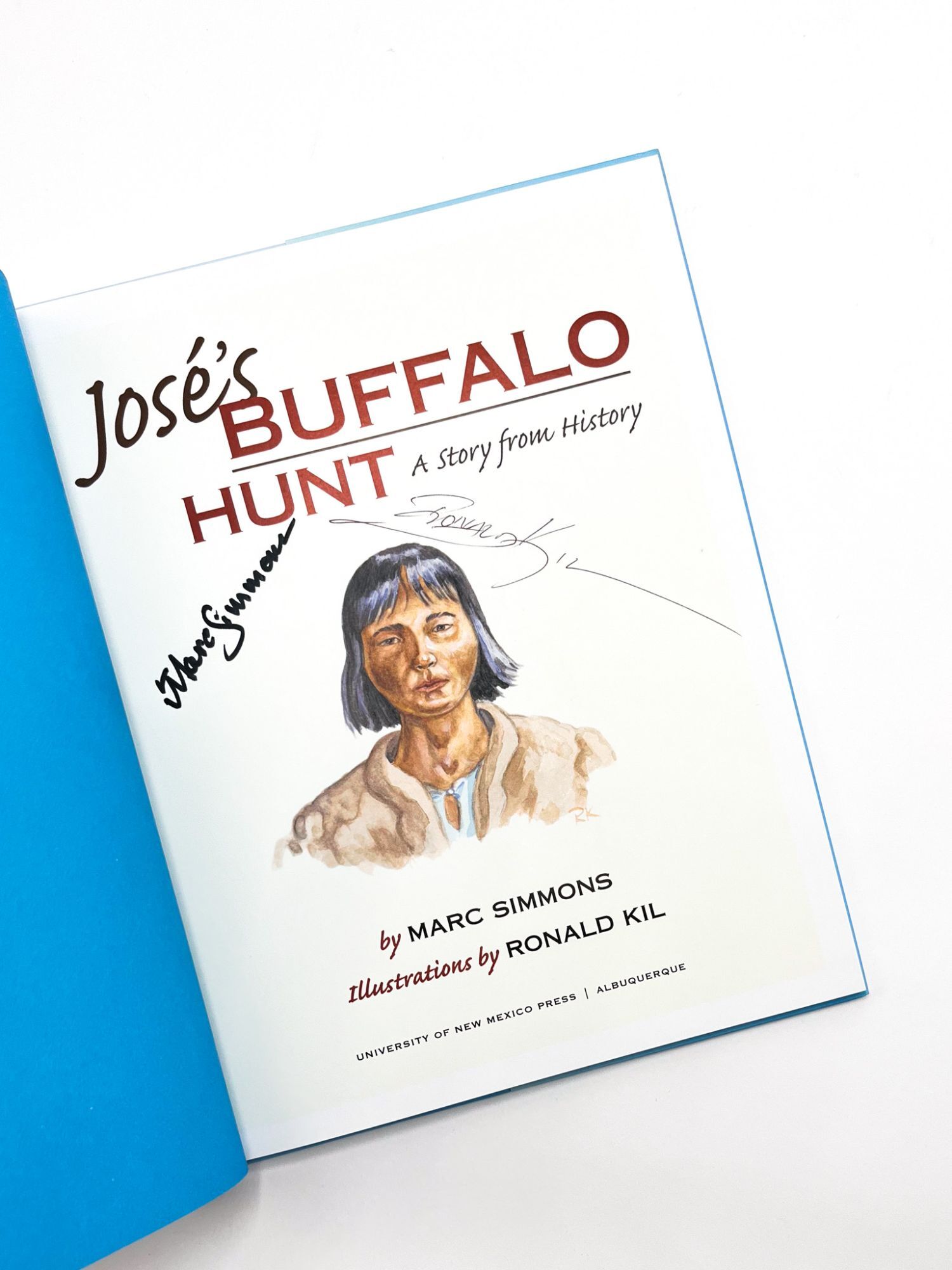JOSÉ'S BUFFALO HUNT | Marc Simmons, Ronald Kil