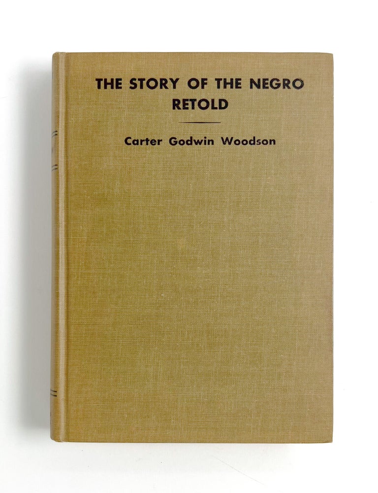 THE STORY OF THE NEGRO RETOLD