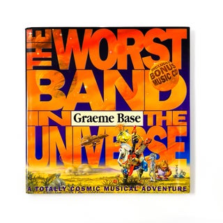 Item #48855 THE WORST BAND IN THE UNIVERSE. Graeme Base