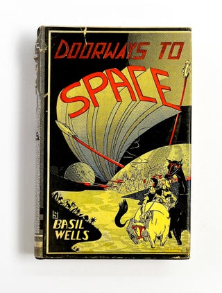 Item #48858 DOORWAYS TO SPACE. Basil Wells, Bill Banulis
