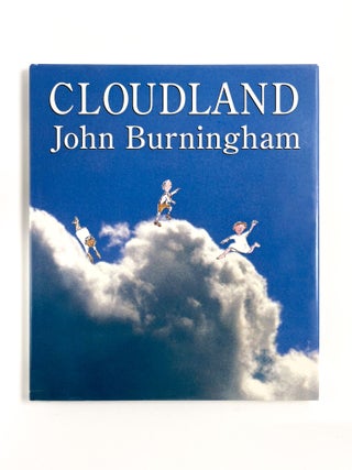 Item #48859 CLOUDLAND. John Burningham