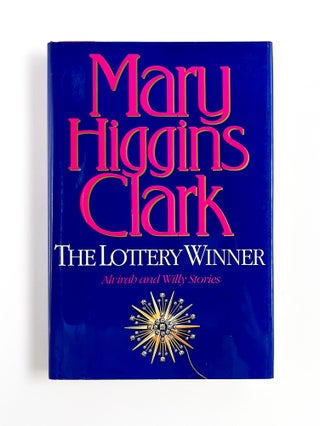 THE LOTTERY WINNER: Alvirah and Willy Stories. Mary Higgins Clark.