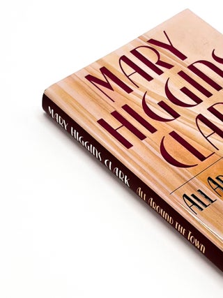 Item #48974 ALL AROUND THE TOWN. Mary Higgins Clark