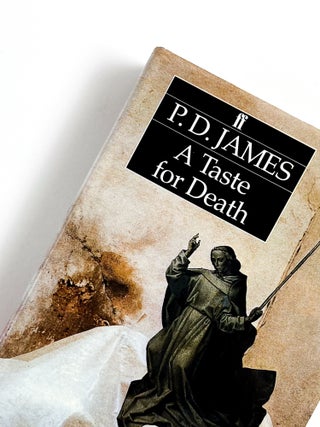 A TASTE FOR DEATH. P. D. James.