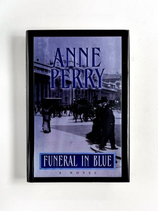 FUNERAL IN BLUE. Anne Perry.