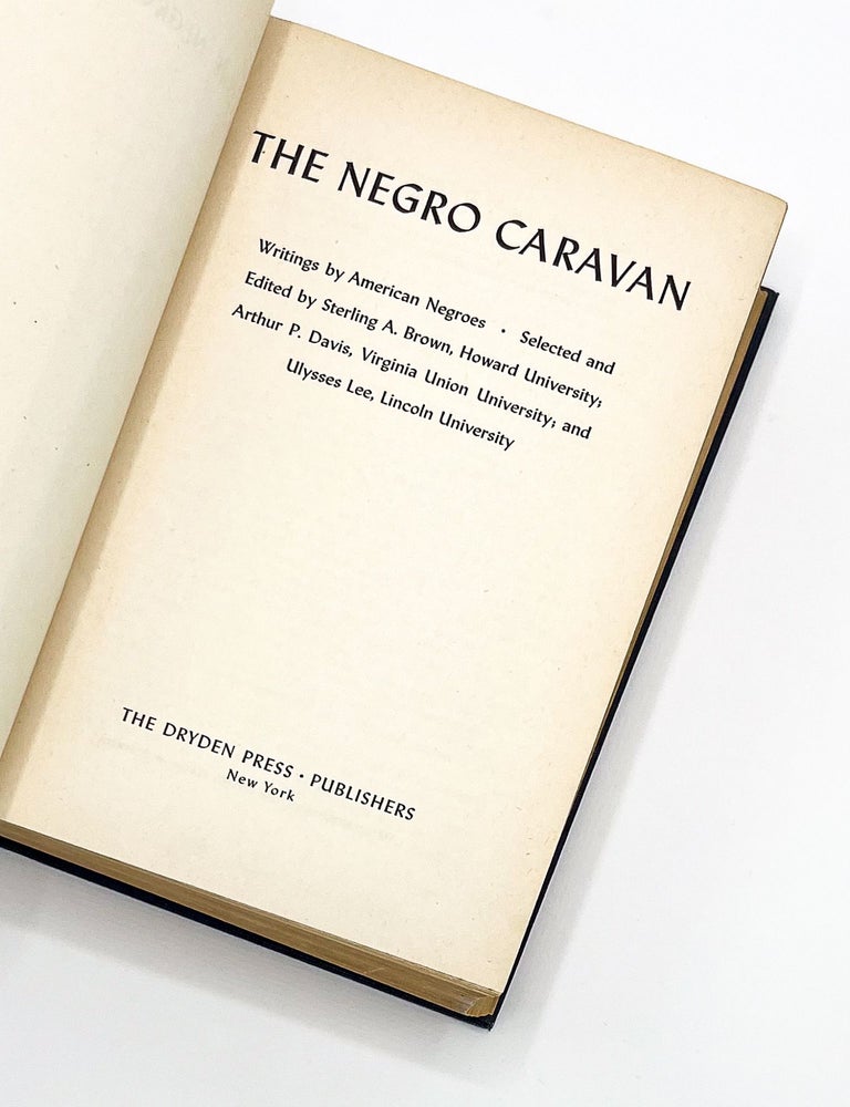 THE NEGRO CARAVAN: Writings by American Negroes