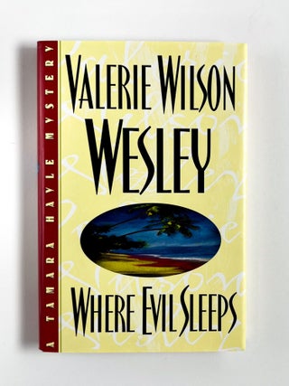 WHERE EVIL SLEEPS. Valerie Wilson Wesley.
