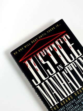 JUSTICE IN MANHATTAN: The Adams Round Table. Mary Higgins Clark, Thomas Chastain.