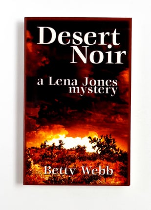 DESERT NOIR. Betty Webb.