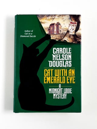 Item #49277 CAT WITH AN EMERALD EYE. Carole Nelson Douglas