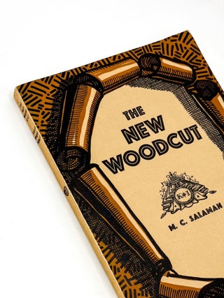 THE NEW WOODCUT. M. C. Salaman, C. Holme.